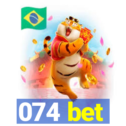 074 bet